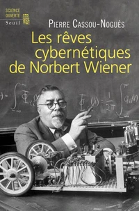 Les rêves cybernétiques de Norbert Wiener
