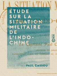 Étude sur la situation militaire de l'Indo-Chine