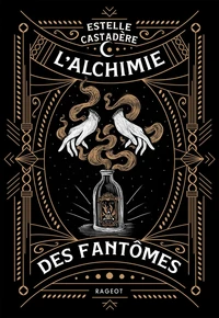 L'alchimie des fantômes
