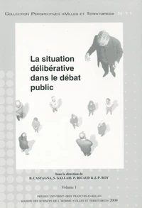 La situation délibérative dans le débat public 2 volumes