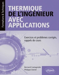 Thermique de l'ingénieur avec applications