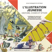 L'illustration jeunesse : Histoire, codes et styles