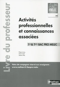 Activités professionnelles et connaissances associées 1re/term Bac Pro Melec