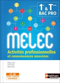 Activités professionnelles et connaissances associées 1re Tle Bac Pro MELEC