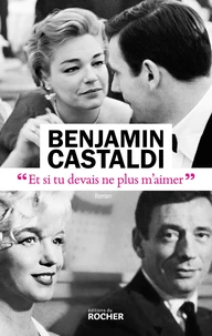 "Et si tu devais ne plus m'aimer"