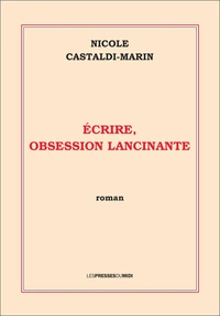 Ecrire, obsession lancintante