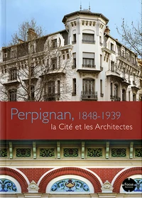 Perpignan, 1848-1939
