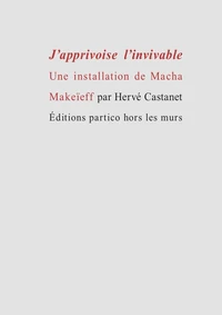 J'apprivoise l'invivable