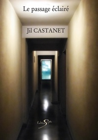 Castanet Jil - Le passage eclaire.