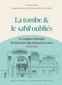 La tombe et le sabil oubliés