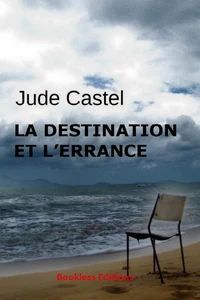 La destination et l’errance