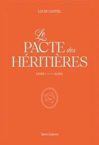 Le Pacte des Héritières - Livre 1, Alina