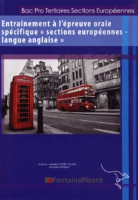 Entraînement à l'épreuve orale spécifique "sections européennes - langue anglaise" Bac Pro tertiaires sections européennes