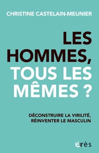 Les hommes, tous les mêmes ?