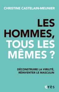 Les hommes, tous les mêmes ?
