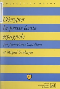 Décrypter la presse écrite espagnole