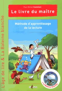 Méthode d'apprentissage de la lecture L'âge de lire & La Baleine blanche
