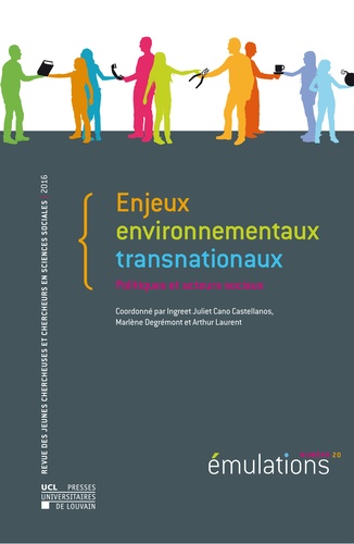Castellanos ingreet juliet Cano et Marlène Degrémont - Emulations numero 20 : enjeux environnementaux transnationaux - Politiques et acteurs sociaux.