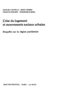 Crise du logement et mouvements sociaux urbains