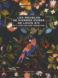 Les meubles de pierres dures de Louis XIV