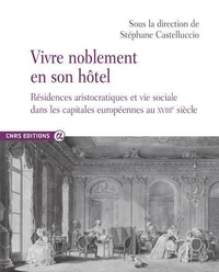 Vivre noblement en son hôtel