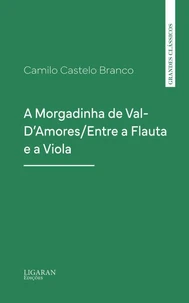 A Morgadinha de Val-D'Amores/Entre a Flauta e a Viola