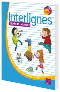 Etude de la langue CM2 Cycle 3 Interlignes