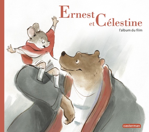 Ernest et Célestine. L'album du film - Occasion