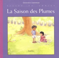 La saison des plumes