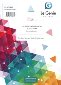 Sujets d'entraînement et d'examen Economie-Gestion Bac Pro Secteur de la Production