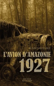 L'avion d'Amazonie - 1927