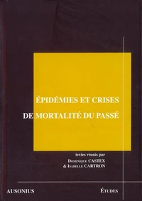 Epidémies et crises de mortalité du passé