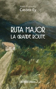 Ruta Major La grande route