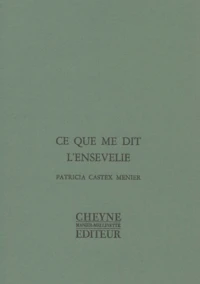 Ce Que Me Dit L'Ensevelie