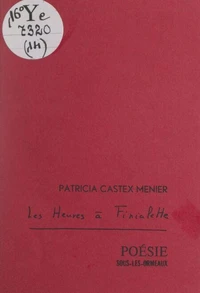 Les heures de Finialette