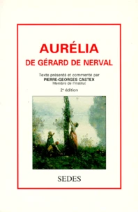 Aurelia De Gerard De Nerval. 2eme Edition