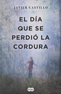 El día que se perdió la cordura
