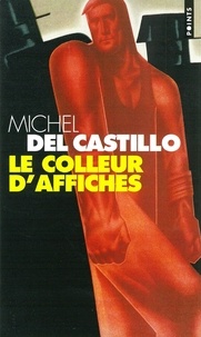 Castillo michel Del - Le Colleur d'affiches.