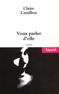 Vous parler d'elle