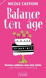 Balance ton âge : femmes sublimes et sans date limite