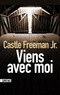 Castle Freeman - Viens avec moi.