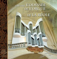  Castor astral (Le) - L'Odyssée de l'orgue de La Réole (1765-2015).