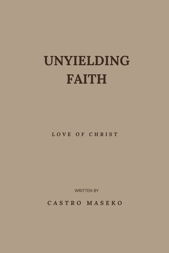  Castro et  Castro Maseko - Unyielding Faith.