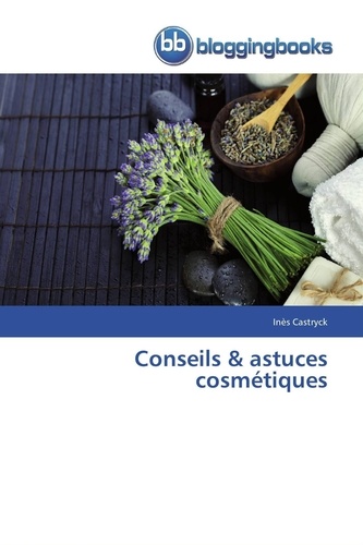  Castryck-i - Conseils & astuces cosmétiques.