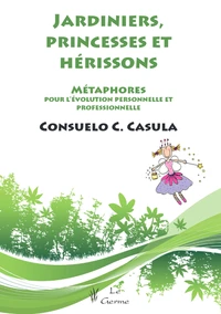 Jardiniers, princesses et hérissons