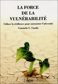 La force de la vulnérabilité