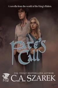 Fate's Call (A Novella from the world of the King's Riders)