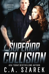 Superior Collision (Crossing Forces Book 5)