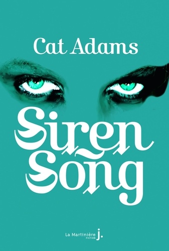 Blood Song. Tome 2, Siren Song