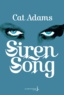 Cat Adams - Blood Song - Tome 2, Siren Song.